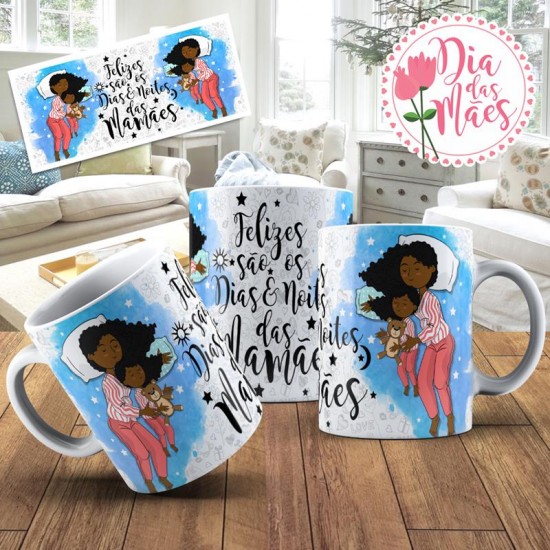 Caneca Felizes São os Dias e Noites com Mamãe - Modelo 06