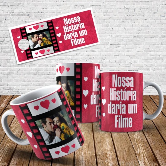 Caneca Nossa História Daria um Filme