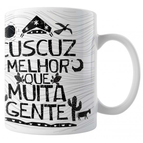 Caneca Amo Meu Nordeste - Cuscuz Melhor que Muita Gente - Modelo 02