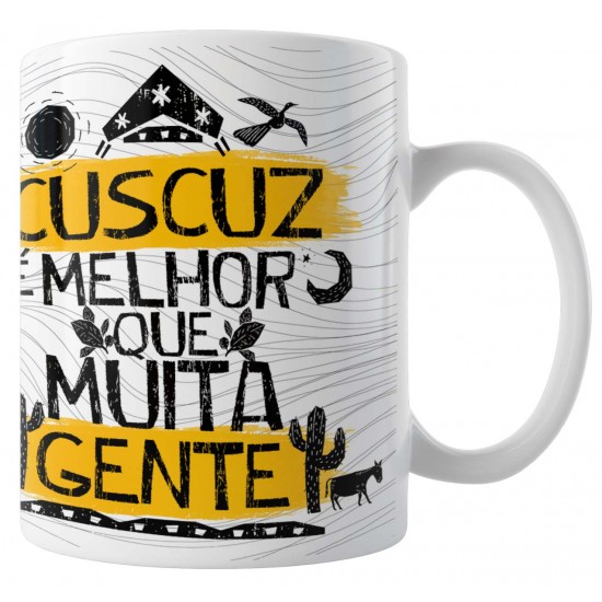 Caneca Amo Meu Nordeste - Cuscuz Melhor que Muita Gente - Modelo 03