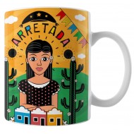 Caneca Amo Meu Nordeste - Arretada - Modelo 02