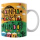 Caneca Amo Meu Nordeste - Mainha Mais Porreta do Mundo