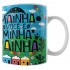 Caneca Amo Meu Nordeste - Mainha Você é a Minha Rainha - Modelo 02